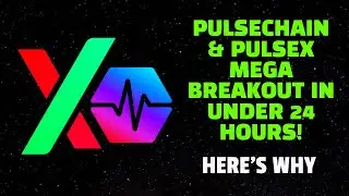 PULSECHAIN & PULSEX MEGA BREAKOUT IN UNDER 24 HOURS! (HERE’S WHY)