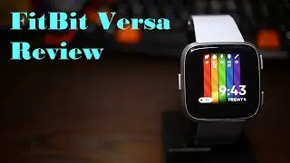 FitBit Versa Review (As a Smartwatch)