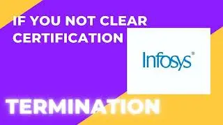 Termination proof if not clear Certification || Infosys certification termination || Infosys trainee