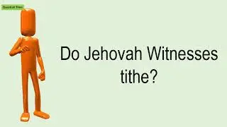 Do Jehovah Witnesses Tithe?