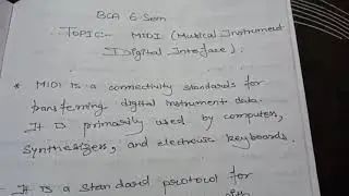 MIDI -- MUSICAL INSTRUMENT DIGITAL INTERFACE
