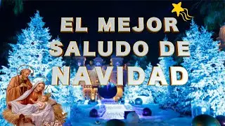 EL MEJOR SALUDO DE NAVIDAD #feliznavidad #navidad #merrychristmas #feliznavidad2024  #feliznatal2024
