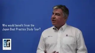 The Industry Forum Japan Manufacturing Best Practice Study Tour