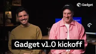 Gadget Launch Week kickoff