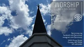 Worship with FPC - May 4, 2025