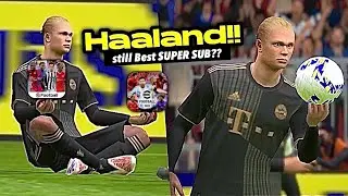HAALAND🔥 Super-sub Or Not🤔?? eFootball 2022 Mobile