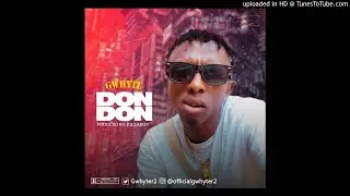 Gwhyte - Don Don (Official Audio)