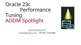 Oracle 23c ADDM SpotLight |Oracle 23c New Performance Feature | dbvidya