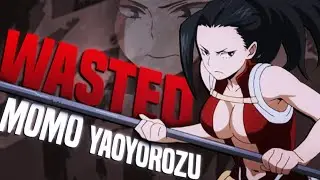 Wasted - Momo Yaoyorozu (Everything Hero: Creati)