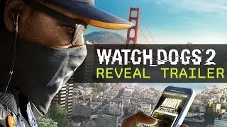 Watch Dogs 2 - Reveal Trailer [UK]
