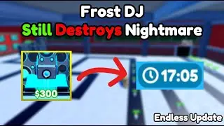 Frost Dj Still Destroys Nightmare After Nerf (Toilet Tower Defense)