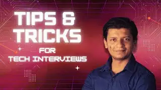 Tech Interviews Tips & Tricks (Students & Professionals)