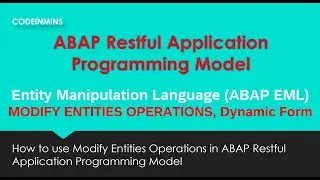 Part 4: ABAP RAP EML  (Dynamic MODIFY ENTITIES OPERATIONS, Dynamic Form)