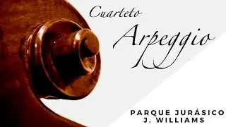 BSO Parque Jurásico. J. Williams - Cuarteto Arpeggio en directo