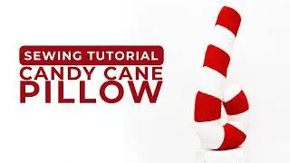 Sew a Candy Cane Pillow for Christmas | Easy Tutorial + Pattern Included | DIY Holiday Decor