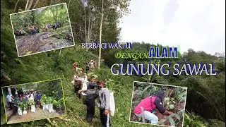 Gunung Sawal (Penanaman Pohon Picung dan Pohon Aren)
