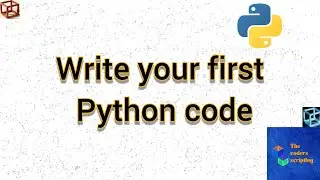 Write your first python code | How to write simple Hello World Program in Python | Python Tutorial