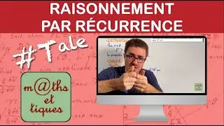 Apprendre à effectuer une démonstration par récurrence - Terminale