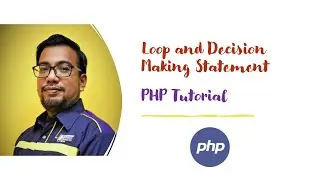 Web Programming - PHP - If-Else, Loop and Array