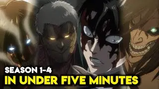 Attack On Titan Season 1 To 4 Part 1 in under Five Minutes | Full Recap