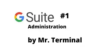 GSUITE Administration #1 Dealing with Migrating Issues