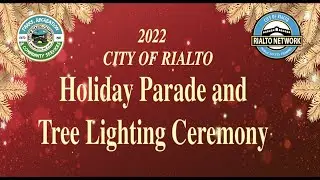 City of Rialto Holiday Parade and Tree Lighting Ceremony 2022