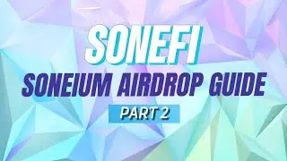 SONEFI TESTNET AIRDROP GUIDE | SONIEUM GUIDE PART 2