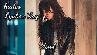 haydys × Lyubov Kay — six feet under