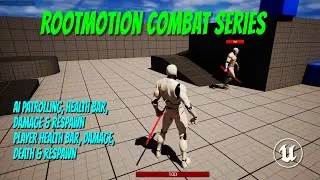 UE5.2 Combat Tutorial Part 3  - AI Setup and Player Character Improvements (RootMotion Series)