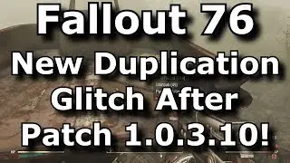 Fallout 76 New Duplication Glitch After Patch 1.0.3.10! Solo Duping Exploit! (Fallout 76 Glitches)