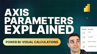Power BI Visual Calculations: Axis Parameter Explained (Rows vs Columns)