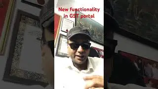 New Functionality in the GST Portal | #gstpractitioner #gstupdates #GSTAmendment #GSTLaw