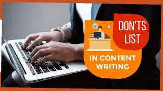 Must-known Don’ts of Content Writing || Content Writing Etiquette || #ContentWritingDonts #Important