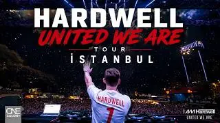 Hardwell - United We Are /  KüçükÇiftlik Park - İstanbul