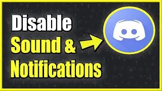 How to Turn OFF Discord Notifications on Windows 10 & Turn off Sounds (Easy Method!)