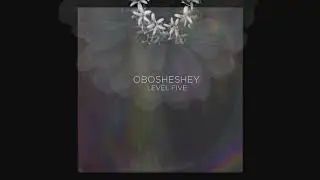 LEVEL FIVE - OBOSHESHEY