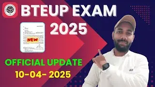 BTEUP OFFICIAL UPDATE TODAY ( 10 April 2025 ) ! BTEUP EXAM DATE 2025 | BTEUP LATEST NEWS TODAY