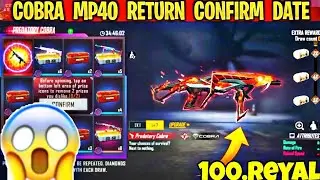 EVO GUN RETURN FREE FIRE | CONFIRM DATE | COBRA MP40 RETURN IN PAKISTAN SERVER | COBRA MP40 RETURN