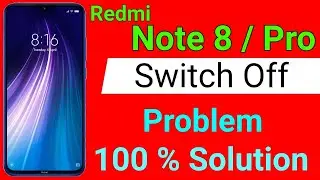 Redmi Note 8 Automatic Switch off Problem | How To Solve Switch on of problem in Redmi Note 8