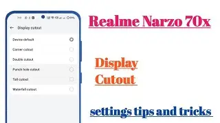 Realme Narzo 70x 5g Display Cutout settings hidden features  || how to use