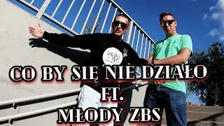 SEBA ZBS - CO BY SIĘ NIE DZIAŁO ft. MŁODY ZBS (prod. Jeleń) Official video