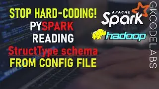 Read StructType schema from config file | pySpark | Python