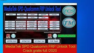 MediaTek SPD Qualcomm FRP Unlock Tool /2020
