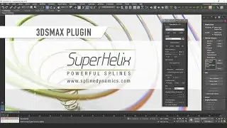 SuperHelix 3ds Max plugin: Professional Helix Splines for 3D Modeling, Animation and VFX