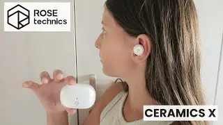 Rose Technics ROSESELSA CERAMICS X TWS Earbuds ( Recensione )