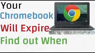 How to Find your Chromebook Expiration Date