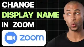 How To Change Display Name In Zoom Meeting [Quick Guides]