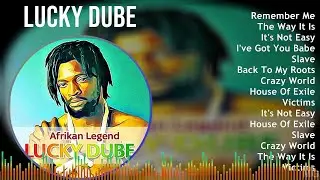 L u c k y D u b e 2024 MIX All Songs ~ 1980s Music ~ Top Lovers Rock, Reggae Music