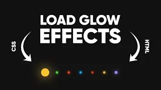 Load Glow Effects using HTML / CSS
