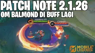 FARAMIS BUFF, BALMOND BUFF, MARTIS BUFF, LAYLA NEXUS JADI SKIN LEGEND - PATCH NOTE 2.1.26 MLBB